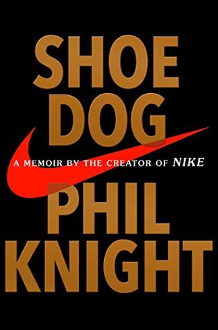 Shoedog - Phil Knight